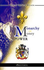 Monarchy or Money Power
