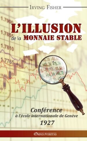 L'illusion de la monnaie stable