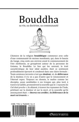 Le Bouddha - sa vie, sa doctrine, sa communauté