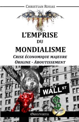 L'Emprise du Mondialisme I