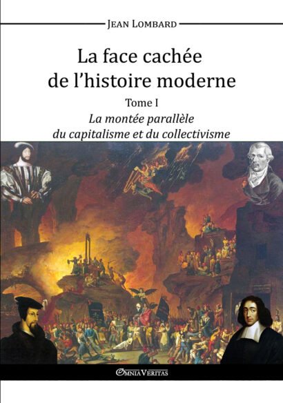 La face cachée de l'histoire moderne I
