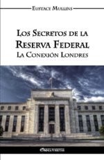 Los Secretos de la Reserva Federal