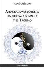 Apercepciones sobre el esoterismo islámico y el Taoísmo