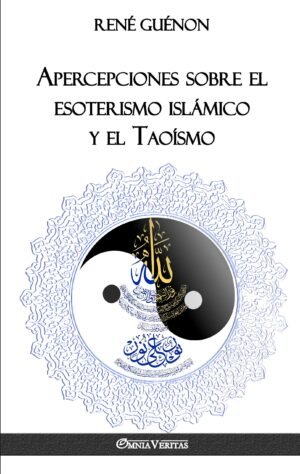 Apercepciones sobre el esoterismo islámico y el Taoísmo
