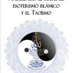 Apercepciones sobre el esoterismo islámico y el Taoísmo