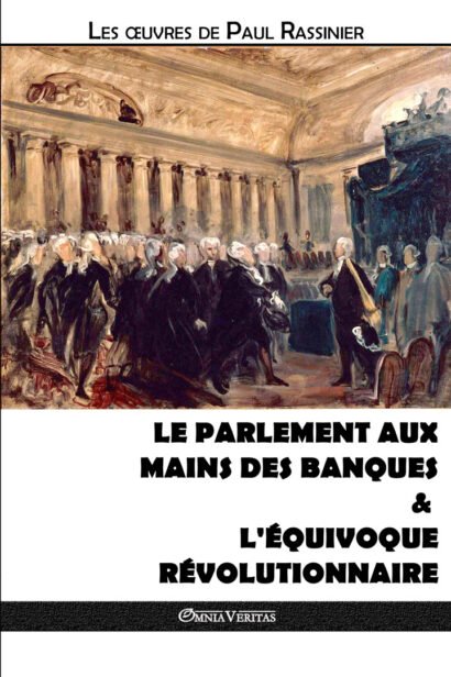 Le Parlement aux mains des banques
