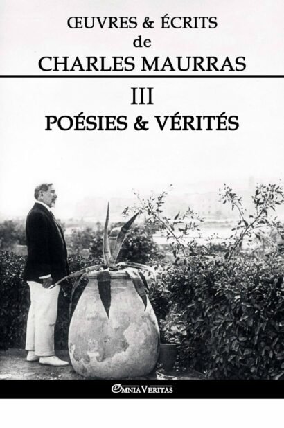 Œuvres & écrits de Charles Maurras III