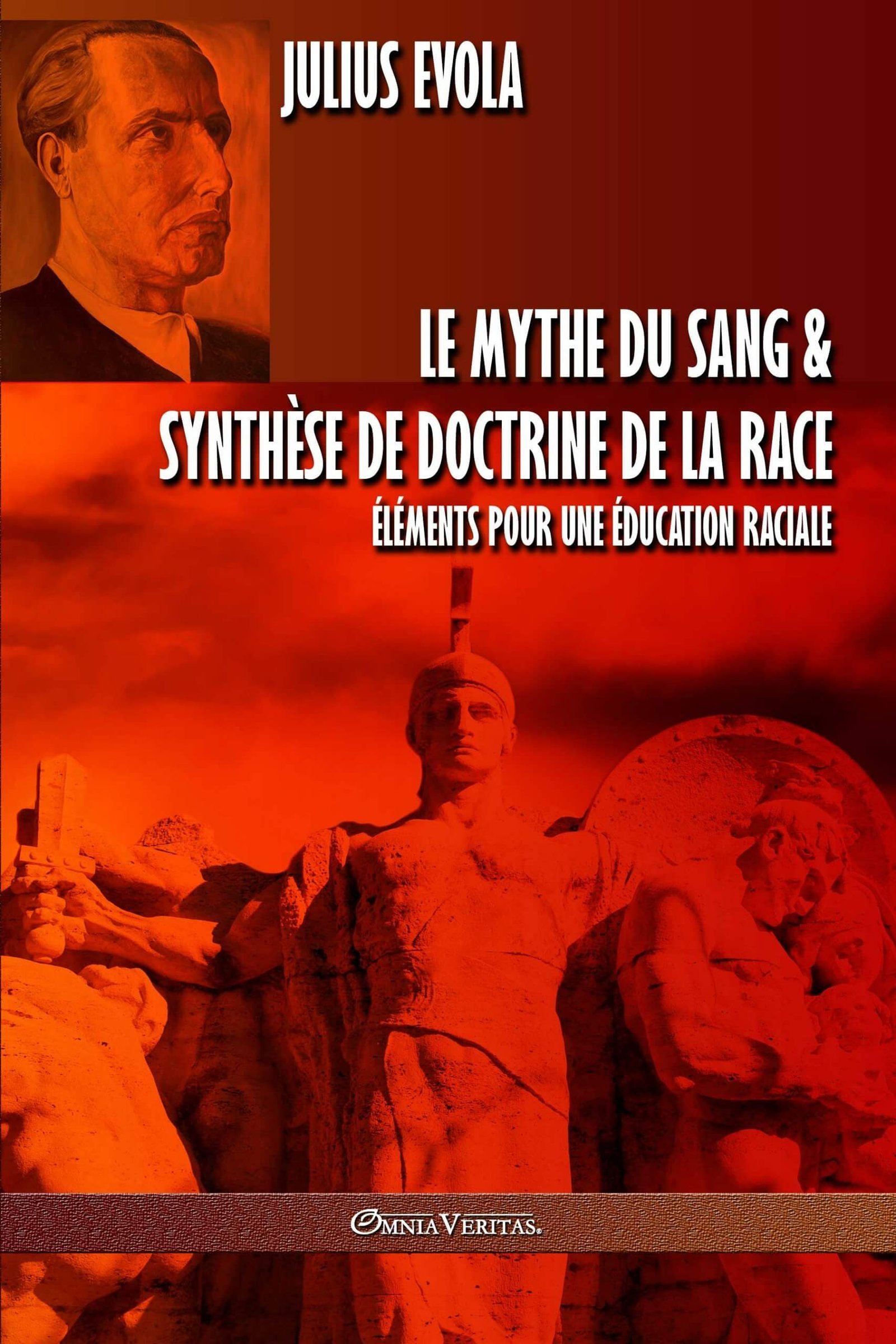 Le mythe du sang & Synthèse de doctrine de la race