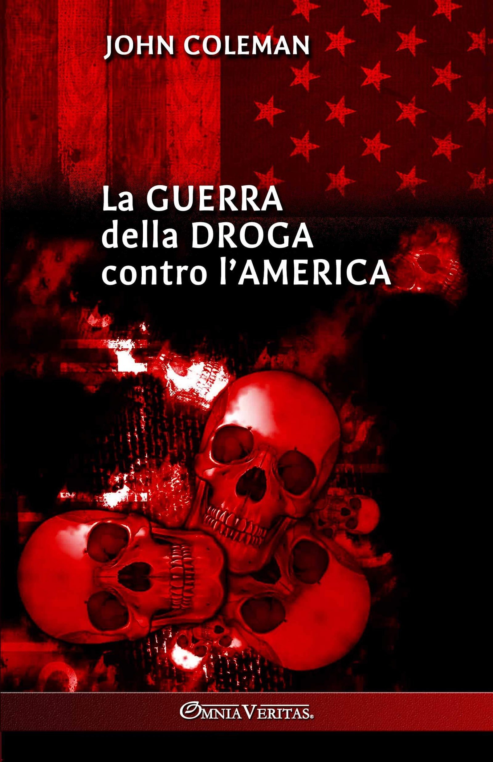 La guerra della droga contro l'America