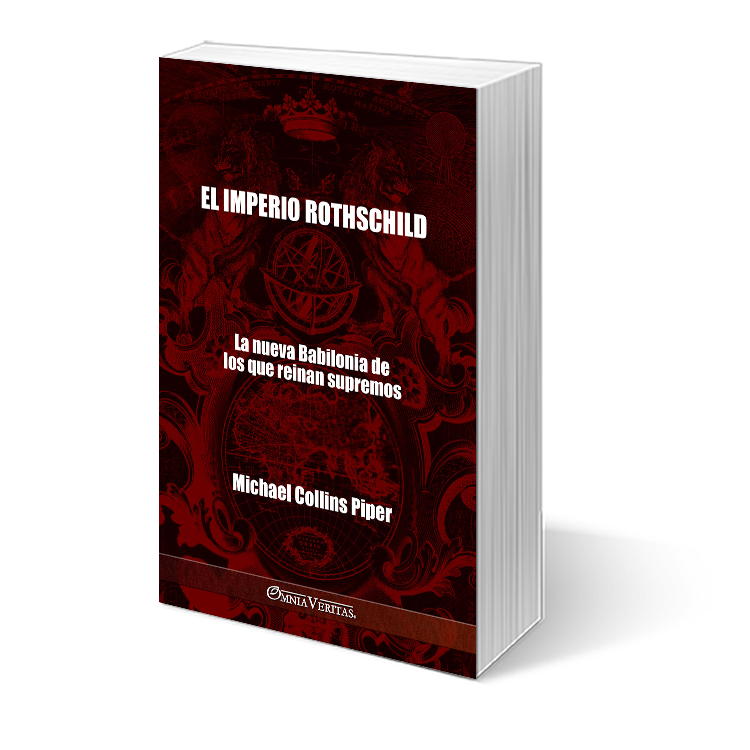 El imperio Rothschild - La nueva Babilonia de los que reinan supremos - Image 3