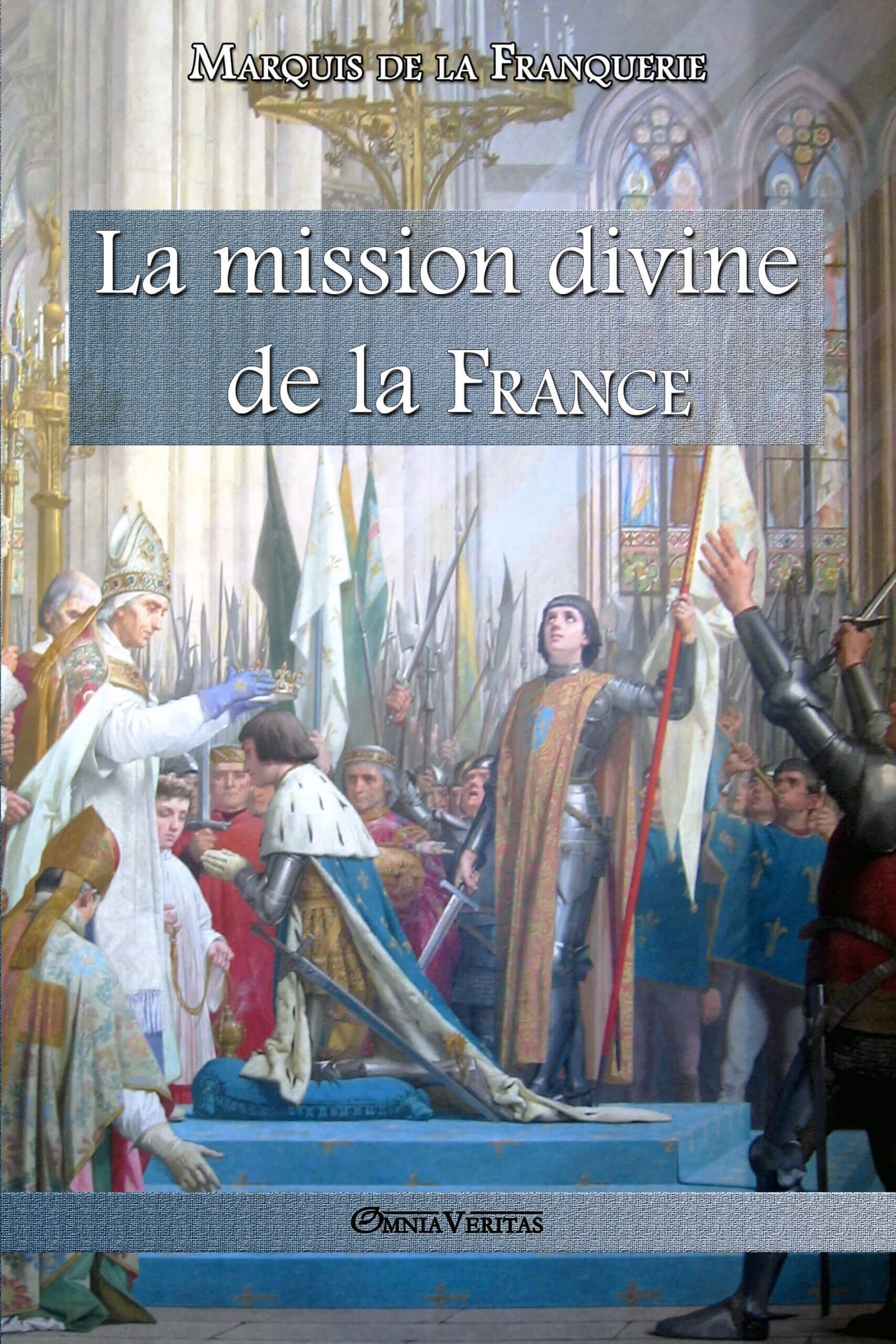 La mission divine de la France