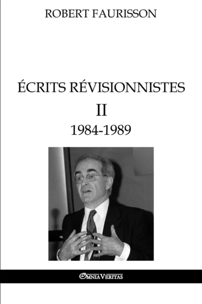 Écrits révisionnistes II - 1984-1989