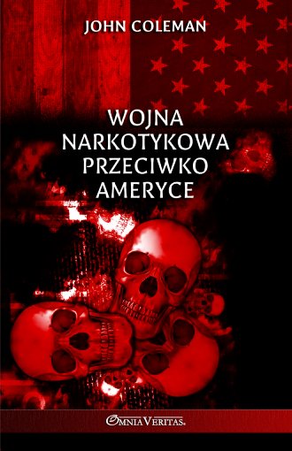 Wojna narkotykowa przeciwko Ameryce