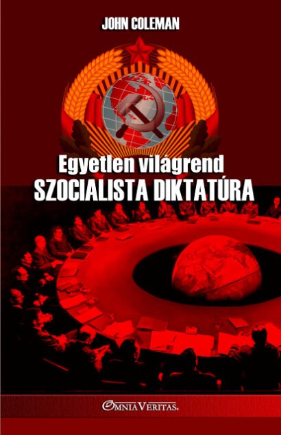 Egyetlen világrend Szocialista diktatúra