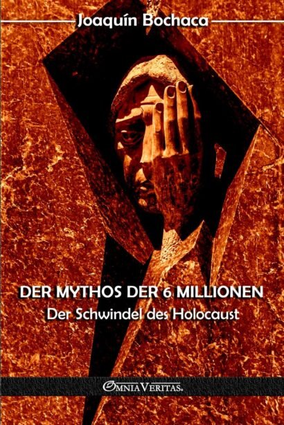 Der Mythos der 6 Millionen